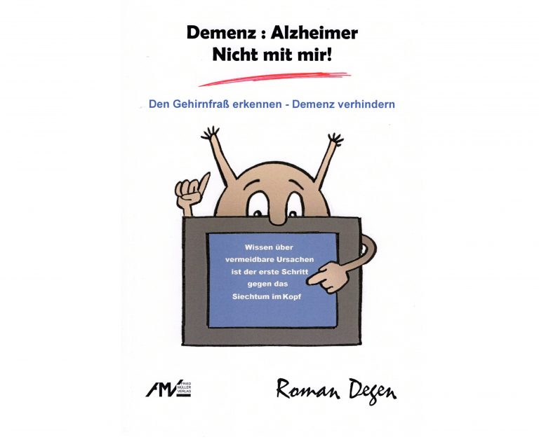 Demenz und Alzheimer sind vermeidbar: Aktuelles Sachbuch von Roman Degen deckt neue Erkenntnisse über Demenz auf