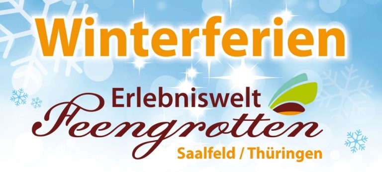 Winterferien in der Erlebniswelt Feengrotten