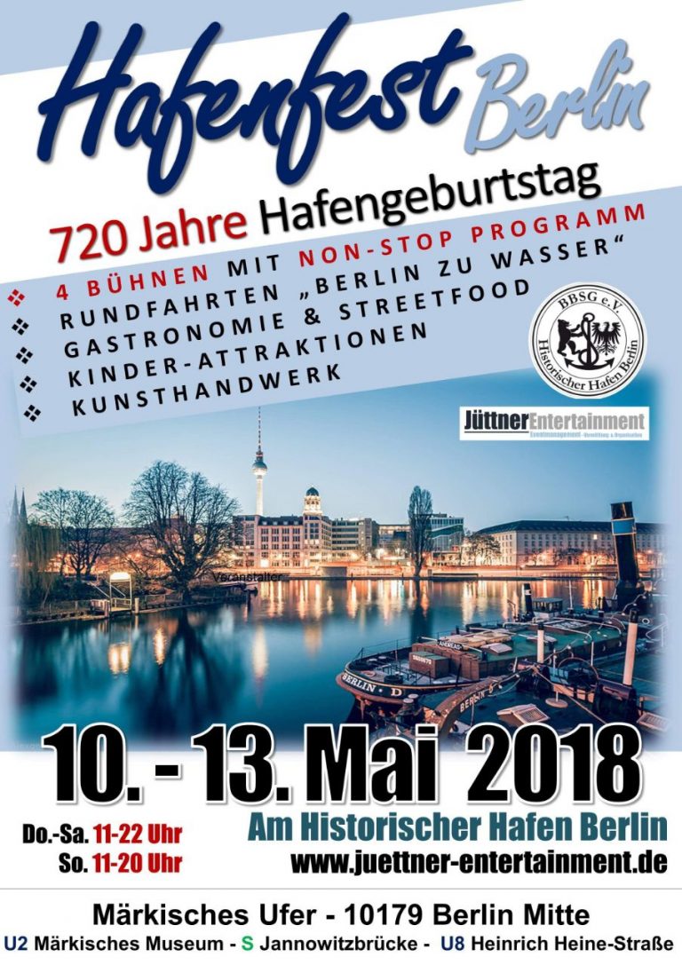 Die Attraktion zu Himmelfahrt in Berlins Mitte  Hafenfest im Historischen Hafen   10.-13. Mai 2018