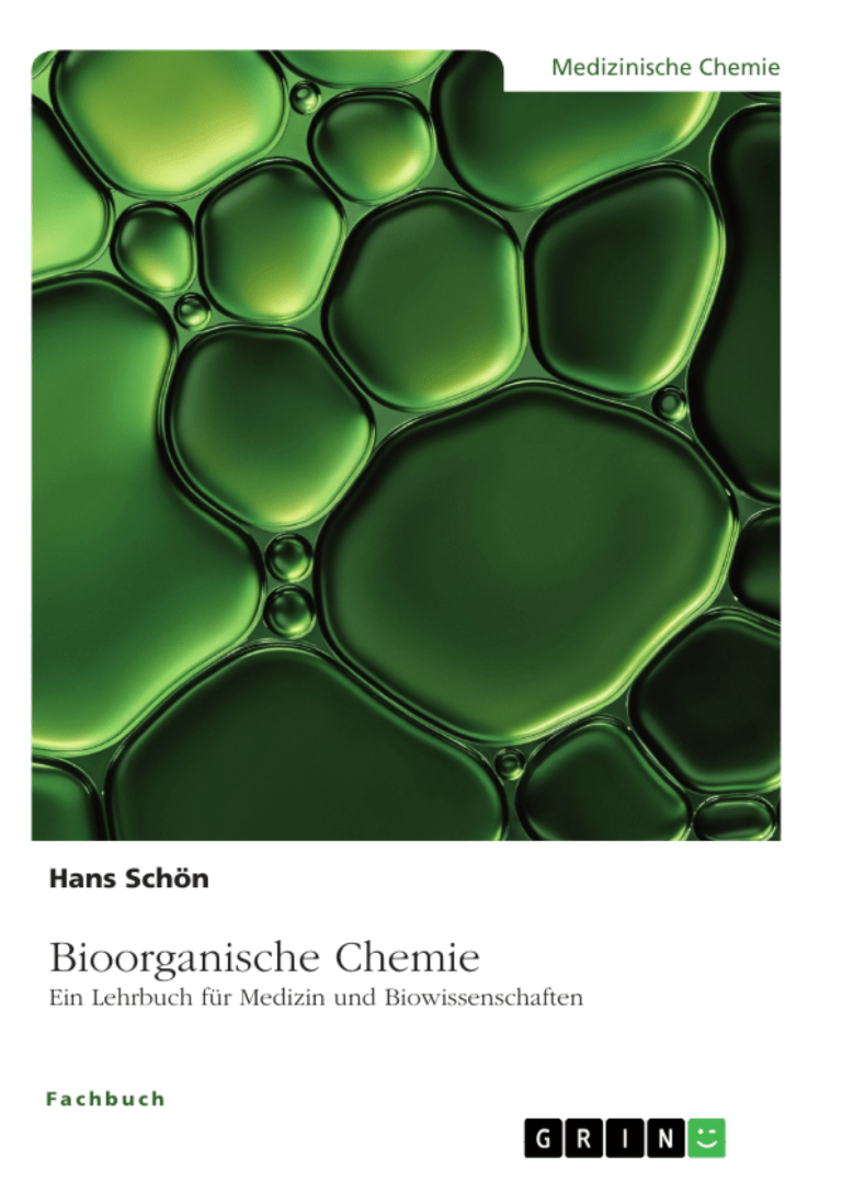 Bioorganische Chemie: Schlüsselwissen für Medizin & Biowissenschaften