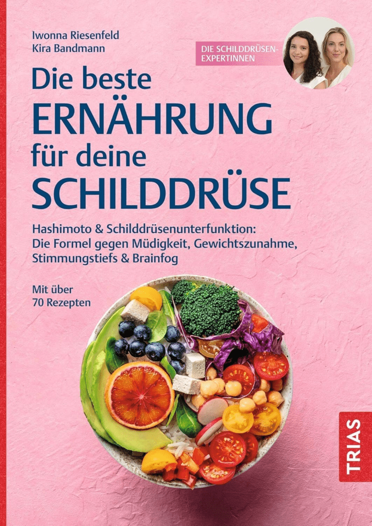 Die beste Ernährung für deine Schilddrüse